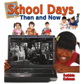 School Days Then and Now