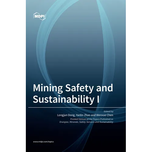 Mining Safety and Sustainability I