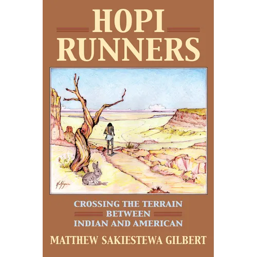 Hopi Runners: Crossing the Terrain Between Indian and American