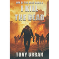 I Kill the Dead