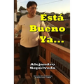 Está Bueno Ya...