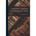 The First Labour Government, 1924