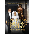 Tiny Tots in Tiaras and Tuxedos: The Life, Love, and Business Success of Kermit B. Hill