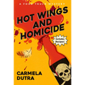 Hot Wings and Homicide: A Food Truck Mystery