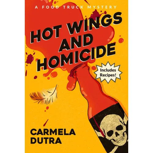 Hot Wings and Homicide: A Food Truck Mystery