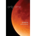 only time: poems