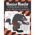 Massive Monster Activity Book For Kids Color - Trace - Connect The Dots - Puzzles - Word Search - Write: Fun Monster Activity Book For Kids Ages 4-8-