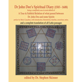 Dr. John Dee's Spiritual Diary (1583-1608): Second Edition