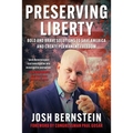 Preserving Liberty: Bold and Brave Solutions to Save America and Create Permanent Freedom