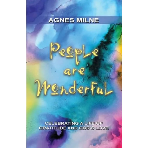 People Are Wonderful: Celebrating a Life of Gratitude and God's Love