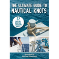 The Ultimate Guide to Nautical Knots