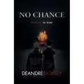 No chance: Nowhere is home