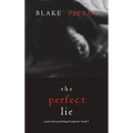 The Perfect Lie (A Jessie Hunt Psychological Suspense Thriller-Book Five)