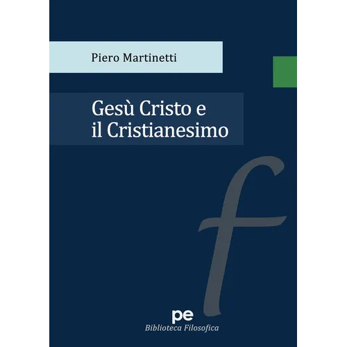 Gesù Cristo e il Cristianesimo