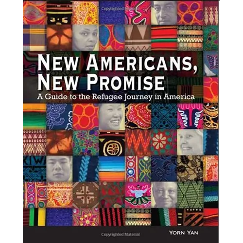 New Americans, New Promise: A Guide to the Refugee Journey in America
