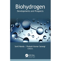 Biohydrogen: Developments and Prospects