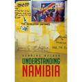 Understanding Namibia: The Trials of Independence