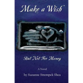 Make a Wish But Not for Money