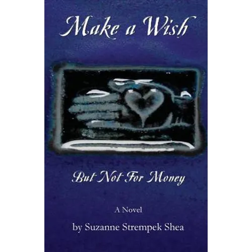Make a Wish But Not for Money
