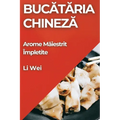 Bucătăria Chineză: Arome Măiestrit Împletite