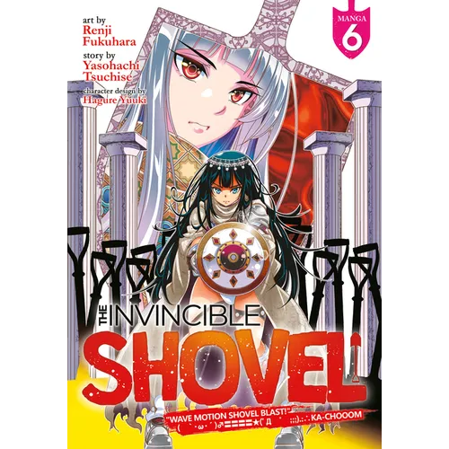 The Invincible Shovel (Manga) Vol. 6