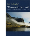 Woven Into the Earth: Textiles from Norse Greenland