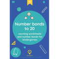 Number bonds to 20: counting worksheets and number bonds for kindergarten