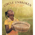 Circle Unbroken: A Story of a Basket and Its People