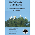 God's Family, God's Earth. Christian Ecological Ethics of Ubuntu