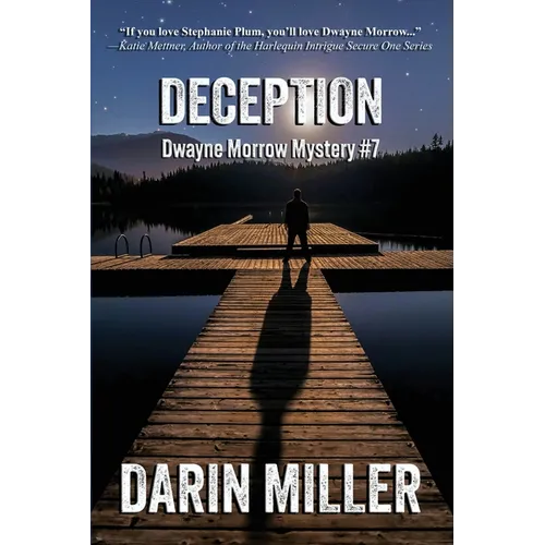 Deception: Dwayne Morrow Mystery #7