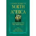 A Concise Account of North America, 1765 with Preface and Appendix by His 5th Great Nephew, William Michael Gorman