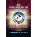 The Authentic Leader As Servant II Course 3: Empathy Leadership