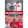 The Ohio State Buckeyes Fans' Bucket List