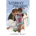 In the Embrace of Dragons: A Royal Why Choose Monster Romance