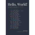 Hello, World!: A Brief History of Programming in 90 Languages