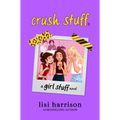 Crush Stuff.