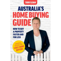 Australia's Home Buying Guide: How to buy a property faster and for less