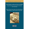 Jewish-Muslim Intellectual History Entangled: Textual Materials from the Firkovitch Collection, Saint Petersburg