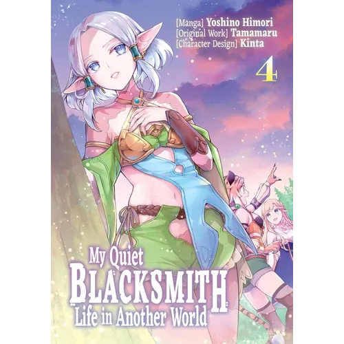 My Quiet Blacksmith Life in Another World: Volume 4 (Manga)