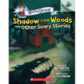 Shadow in the Woods and Other Scary Stories: An Acorn Book (Mister Shivers #2)