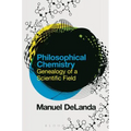 Philosophical Chemistry: Genealogy of a Scientific Field
