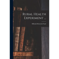 Rural Health Experiment ...