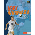 Abby Wambach: Super Striker