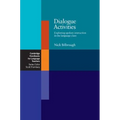 Dialogue Activities: Exploring Spoken Interaction in the Language Class