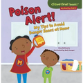 Poison Alert!: My Tips to Avoid Danger Zones at Home