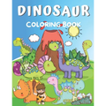 Dinosaur Coloring Book: Coloring Book for Kids Ages 2-4 & 4-8