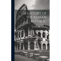 A History of the Roman Republic