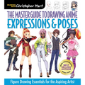 Master Guide to Drawing Anime: Expressions & Poses: Figure Drawing Essentials for the Aspiring Artist - A How to Draw Anime / Manga Step by Step Book