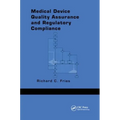 Medical Device Quality Assurance and Regulatory Compliance