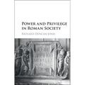 Power and Privilege in Roman Society